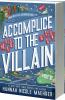 Book cover for "Accomplice to the villain".