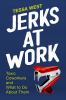Book cover for "Jerks at work".