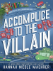 Book Cover for "Accomplice to the Villain"